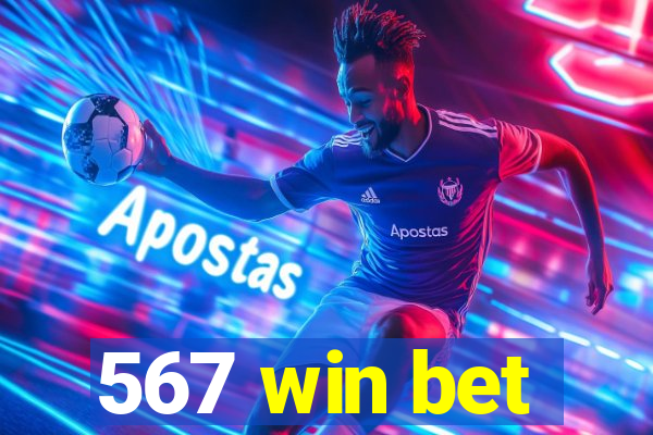 567 win bet